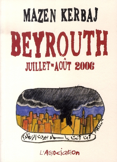 Beyrouth. Juillet-août 2006
