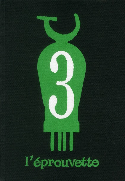 L'Eprouvette N° 3, Janvier 2007