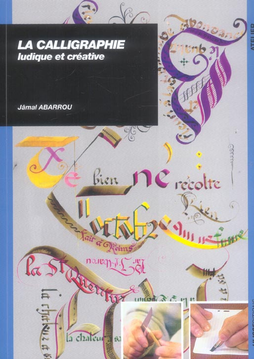 La Calligraphie. Ludique et créative