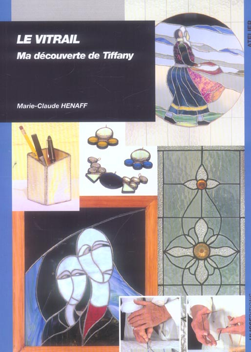 Le vitrail. Ma découverte de Tiffany