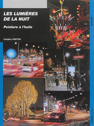 Les lumières de la nuit. Peinture à l'huile