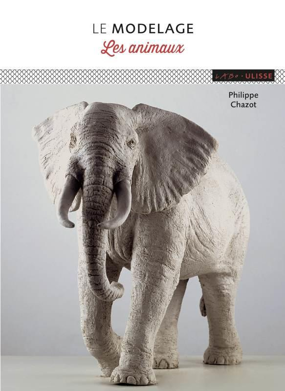 Le modelage. Les animaux