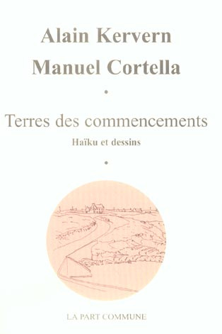 Terres des commencements. Haïku et dessins