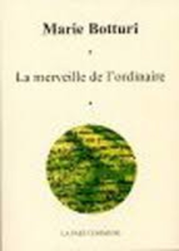 La merveille de l'ordinaire