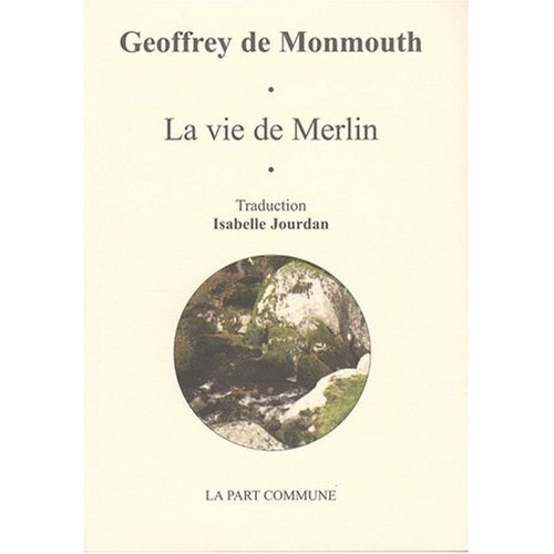 La vie de Merlin