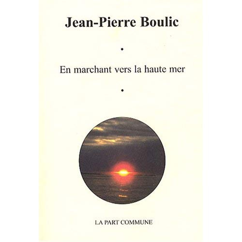 En marchant vers la haute mer