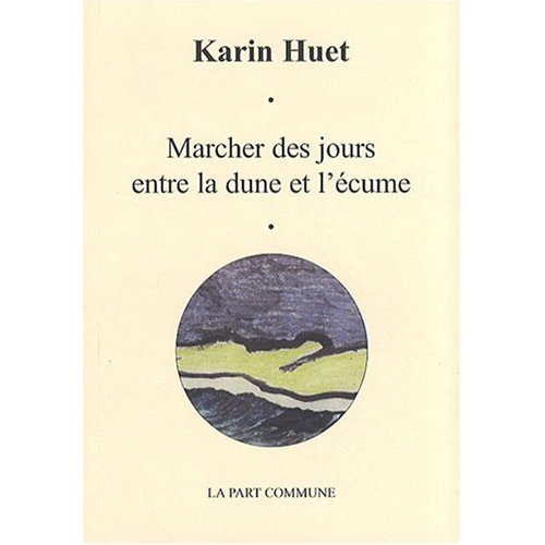 Marcher des jours entre la dune et l'écume