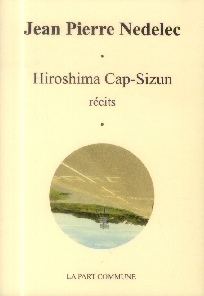 Hiroshima Cap-Sizun et autres récits