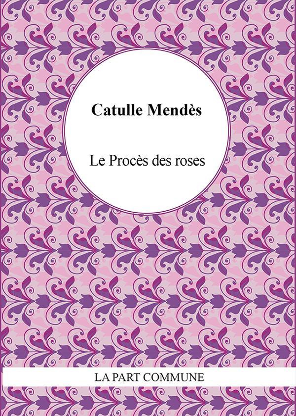 Le procès des roses