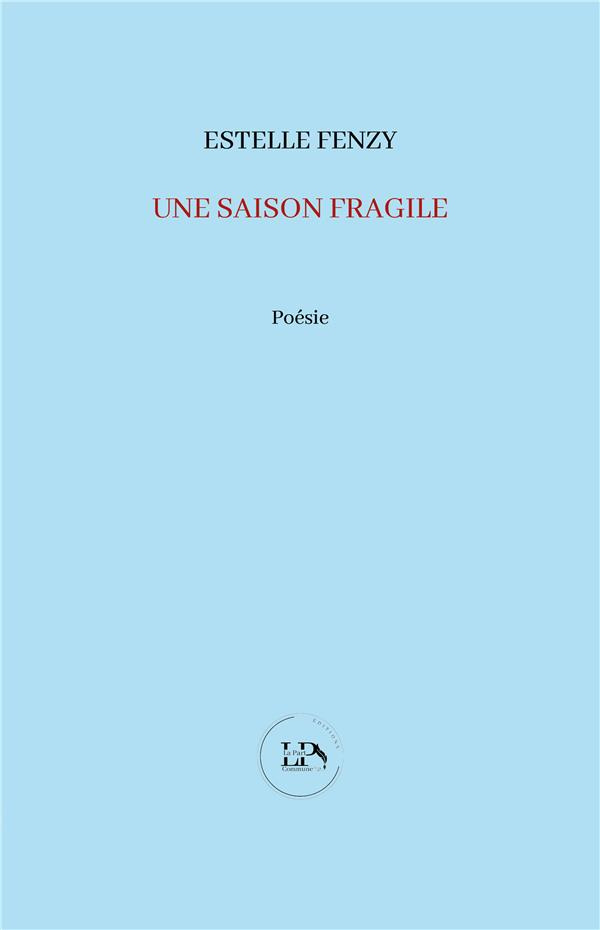 Une saison fragile