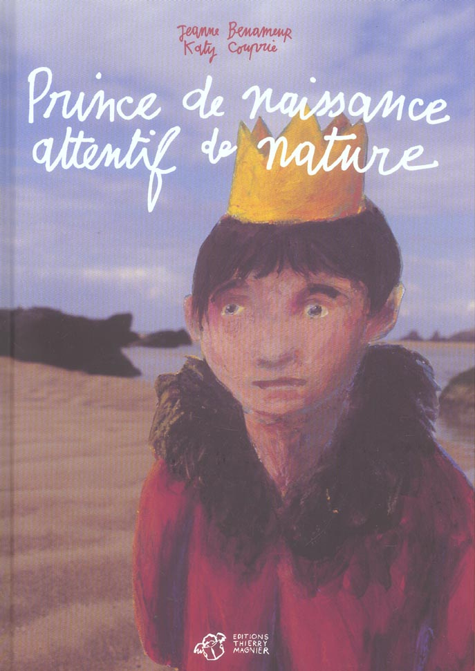 Prince de naissance attentif de nature