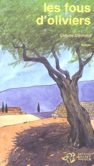 Les fous d'oliviers