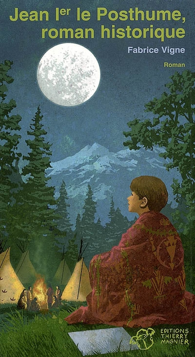 Jean Ier le posthume, roman historique