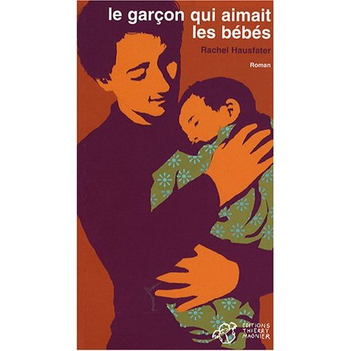 Le garçon qui aimait les bébés