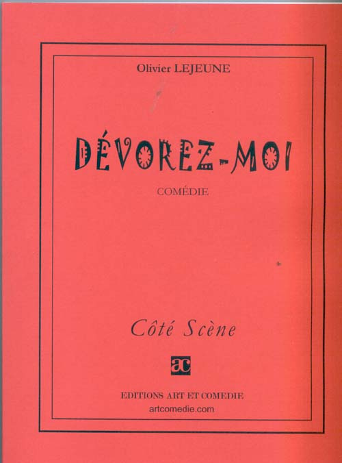 Dévorez-moi