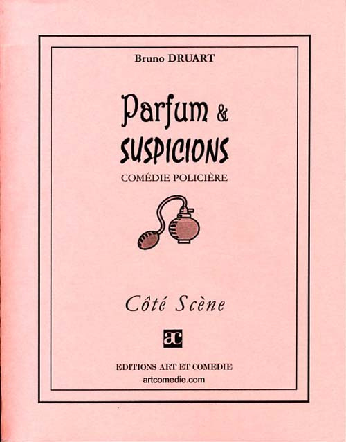 Parfum et suspicions