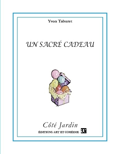 Un sacré cadeau