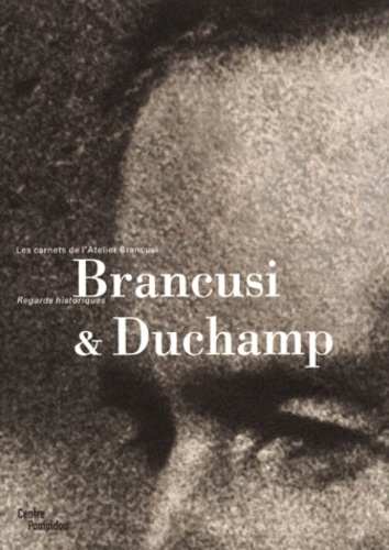 Brancusi et Duchamp