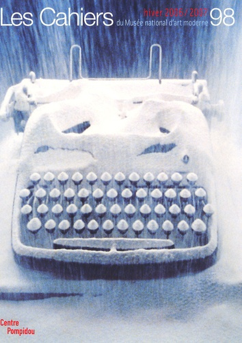 Les Cahiers du Musée national d'art moderne N° 98 hiver 2006/2007 : Objet de notre affection, quelqu