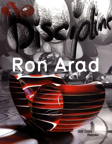Ron Arad. No Discipline