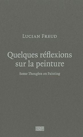 Quelques réflexions sur la peinture. Edition bilingue français-anglais