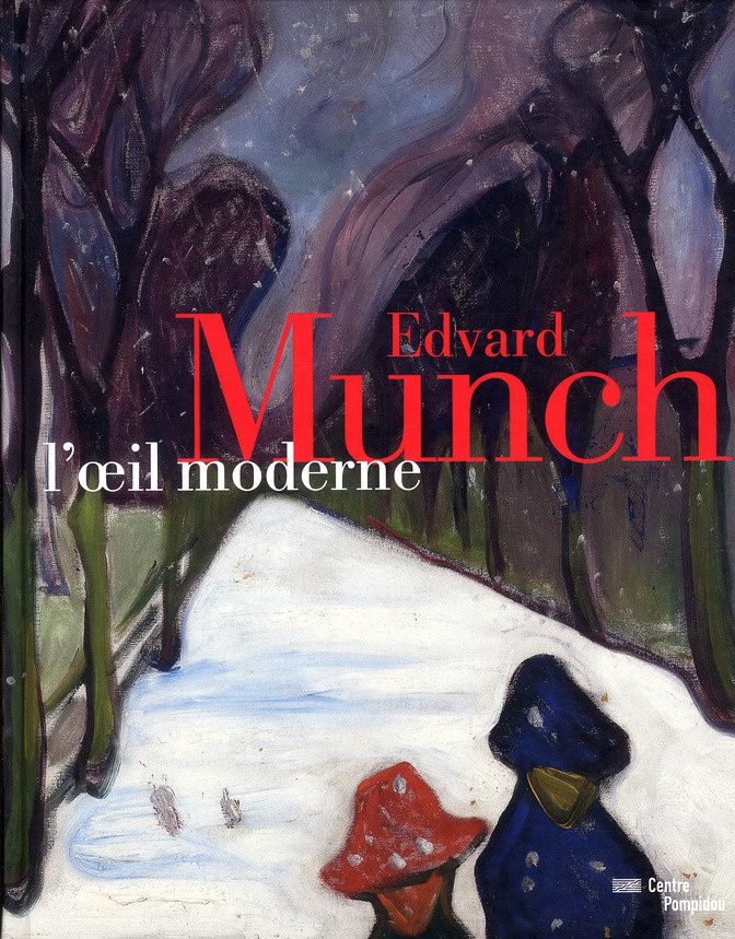 Edvard Munch, l'oeil moderne