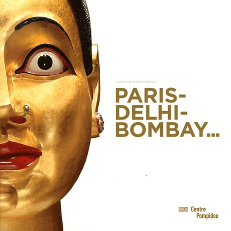 Paris - Delhi - Bombay L'exposition
