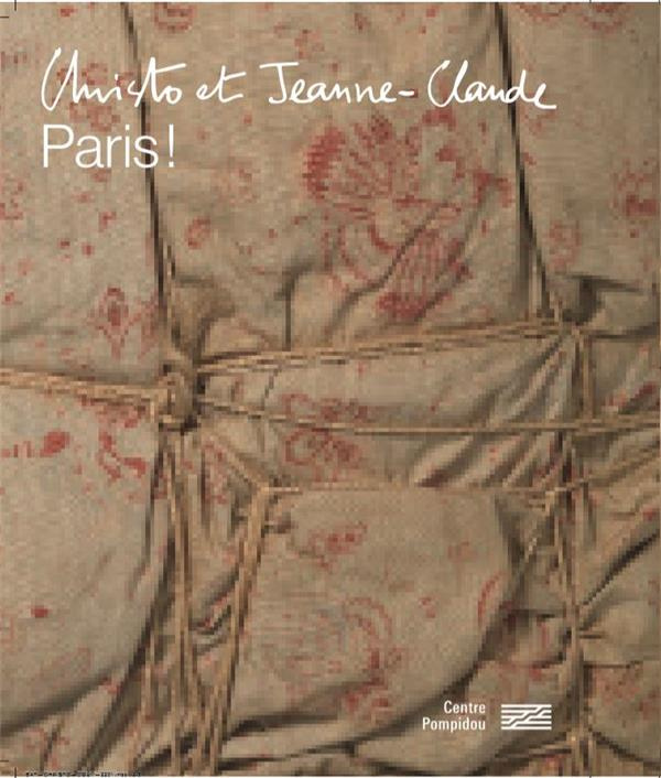 Christo et Jeanne-Claude. Paris !