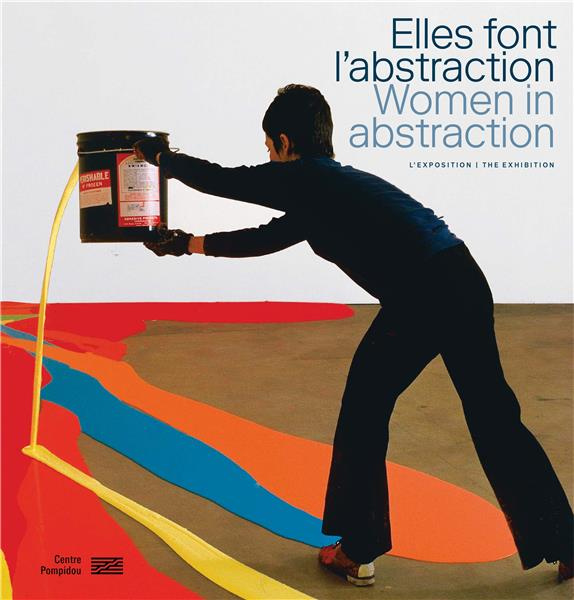 Elles font l'abstraction. L'exposition, Edition bilingue français-anglais