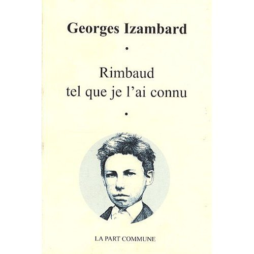 Rimbaud tel que je l'ai connu