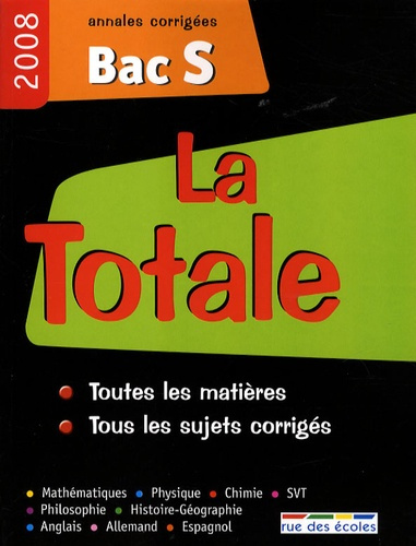 Annales corrigées Bac S. Edition 2008