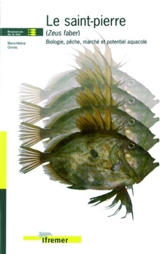 LE SAINT-PIERRE (ZEUS FABER). BIOLOGIE, PECHE, MARCHE ET POTENTIEL AQUACOLE
