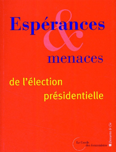 Espérances et menaces de l'élction présidentielle