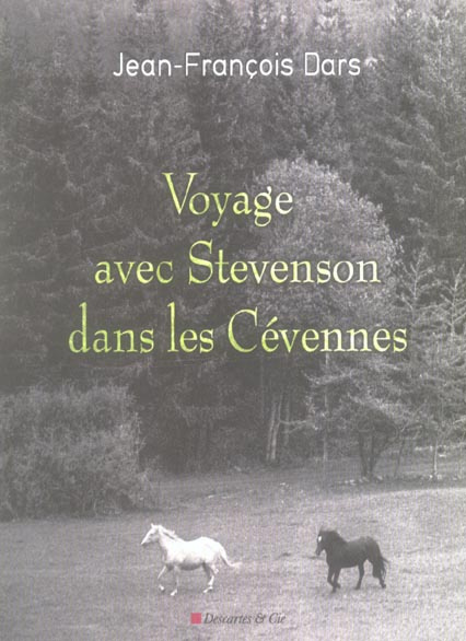 Voyage avec Stevenson dans les Cévennes