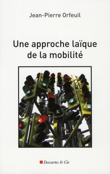 Une approche laïque de la mobilité