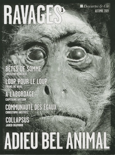 Ravages N° 3, Automne 2009 : Adieu bel animal