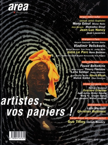 Arearevue)s( N° 21, Printemps 2010 : Artistes, vos papiers !