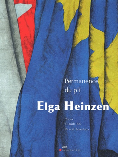 Permanence du pli. Elga Heinzen
