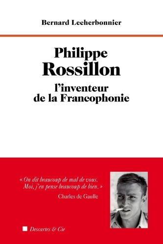 Philippe Rossillon, l'inventeur de la Francophonie