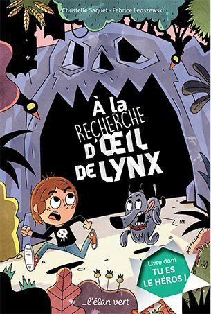 A la recherche d'oeil de lynx. Livre dont tu es le héros