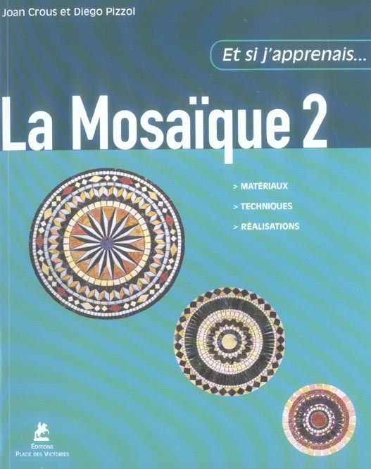La Mosaïque. Tome 2