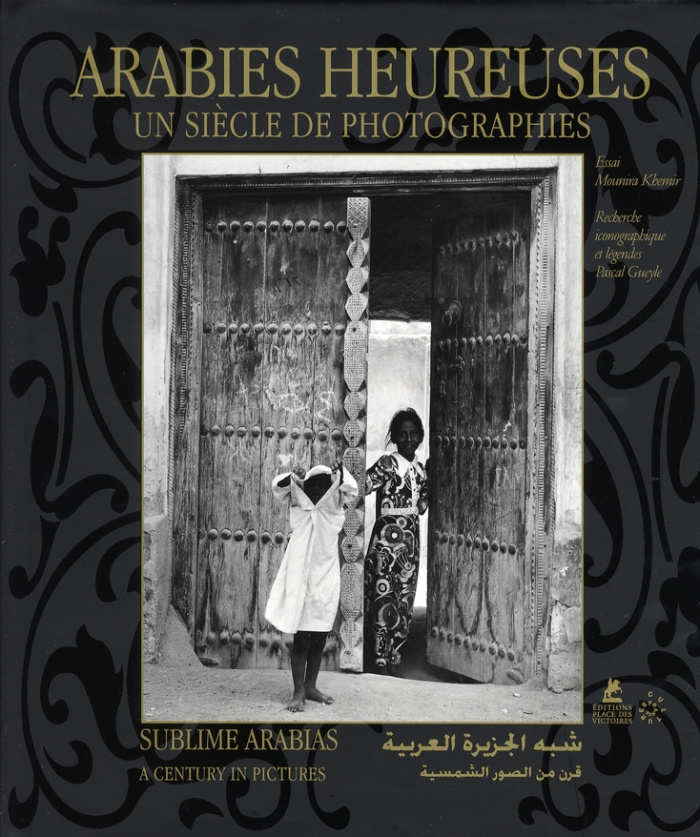 Arabies heureuses. Un siècle de photographies, édition français-arabe-anglais