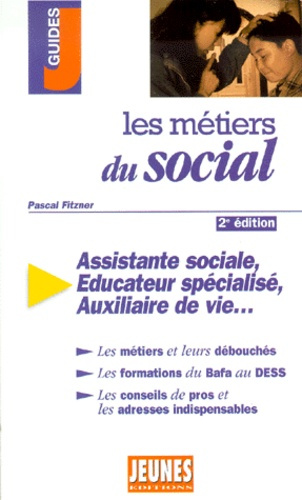 Les métiers du social. 2ème édition
