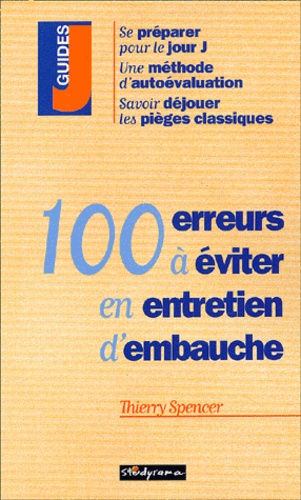 100 erreurs à éviter en entretien d'embauche