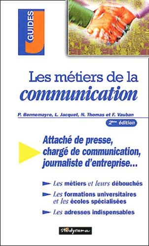 Les métiers de la communication. 2ème édition