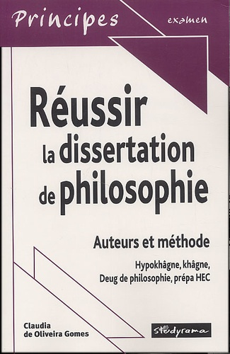 Réussir la dissertation de philosophie. Auteurs et méthode