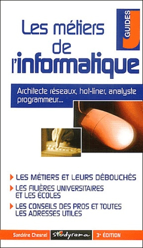 Les métiers de l'informatique. 3ème édition