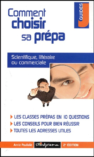 Comment choisir sa prépa. 2ème édition