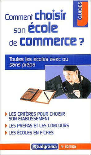 Comment choisir son école de commerce ? 4e édition