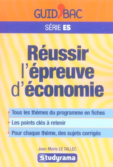 Réussir l'épreuve d'économie . Terminale ES